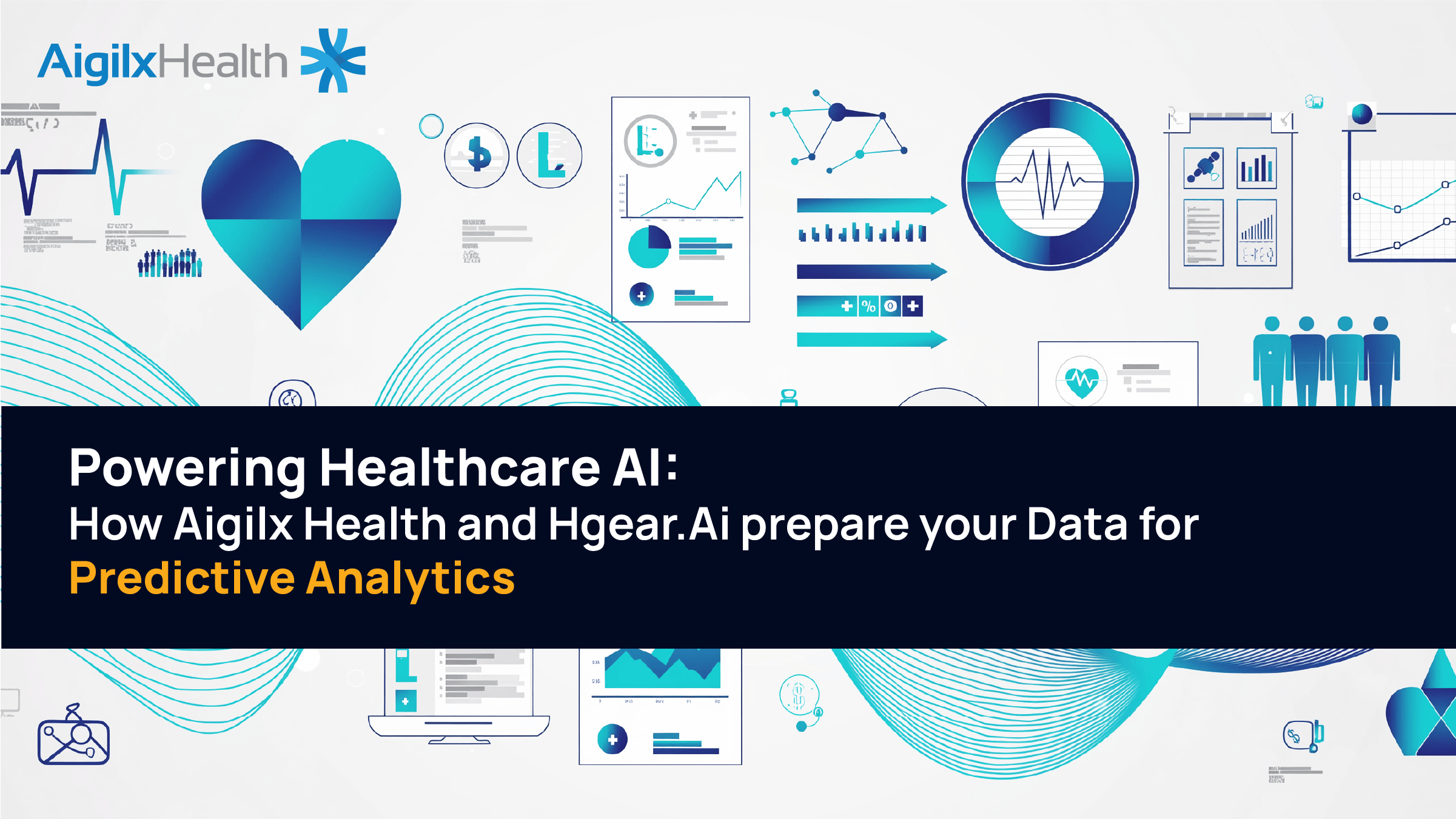 Powering Healthcare AI-Aigilx Health